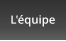 L'équipe